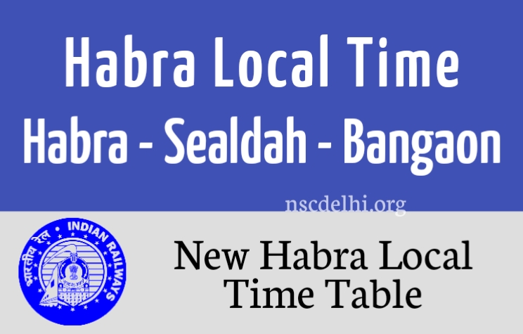 Habra Sealdah Bongao Train Time Table